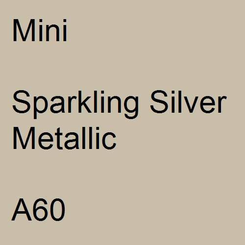 Mini, Sparkling Silver Metallic, A60.